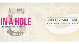 FIVE IN A HOLE by SMagic Productions
