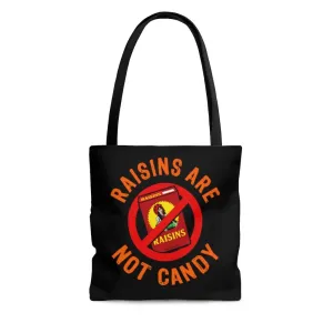 Raisins Are Not Candy Halloween Tote Bag
