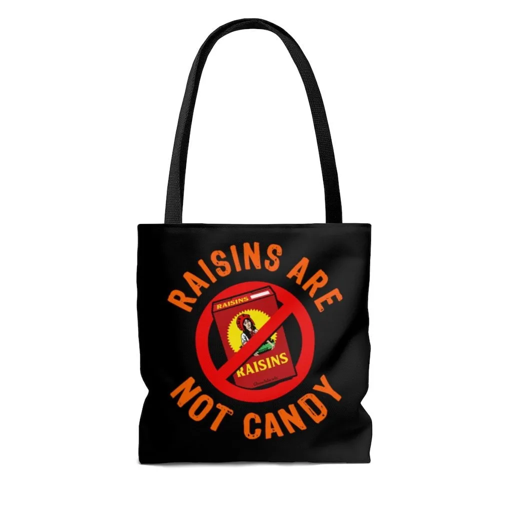 Raisins Are Not Candy Halloween Tote Bag