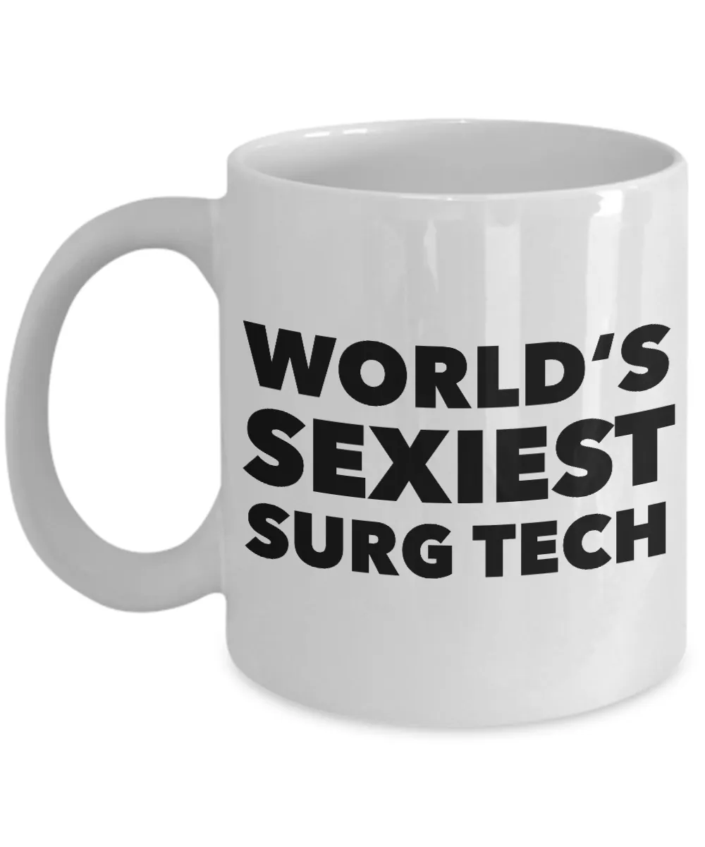Surgery Technician Gifts Accessories World's Sexiest Surg Tech Mug Ceramic Coffee Cup