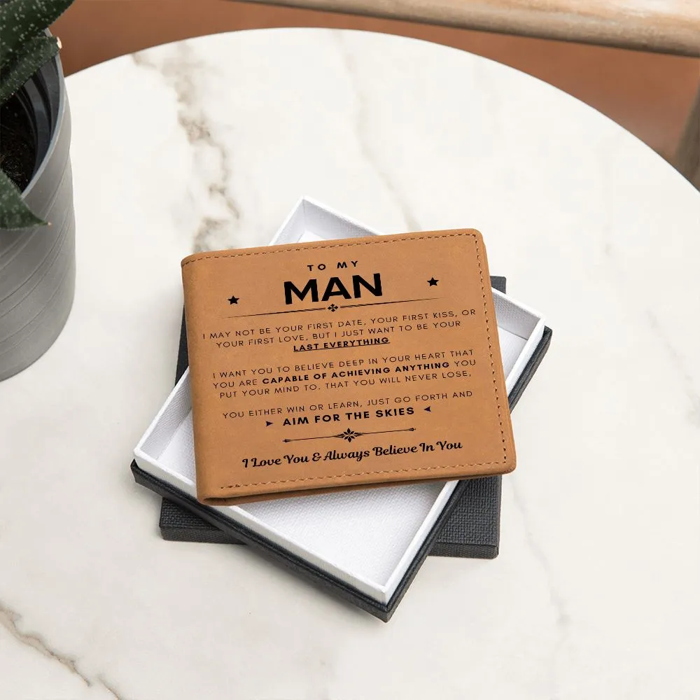 To My Man, You Are Capable Of Achieving Anything (Leather Wallet)