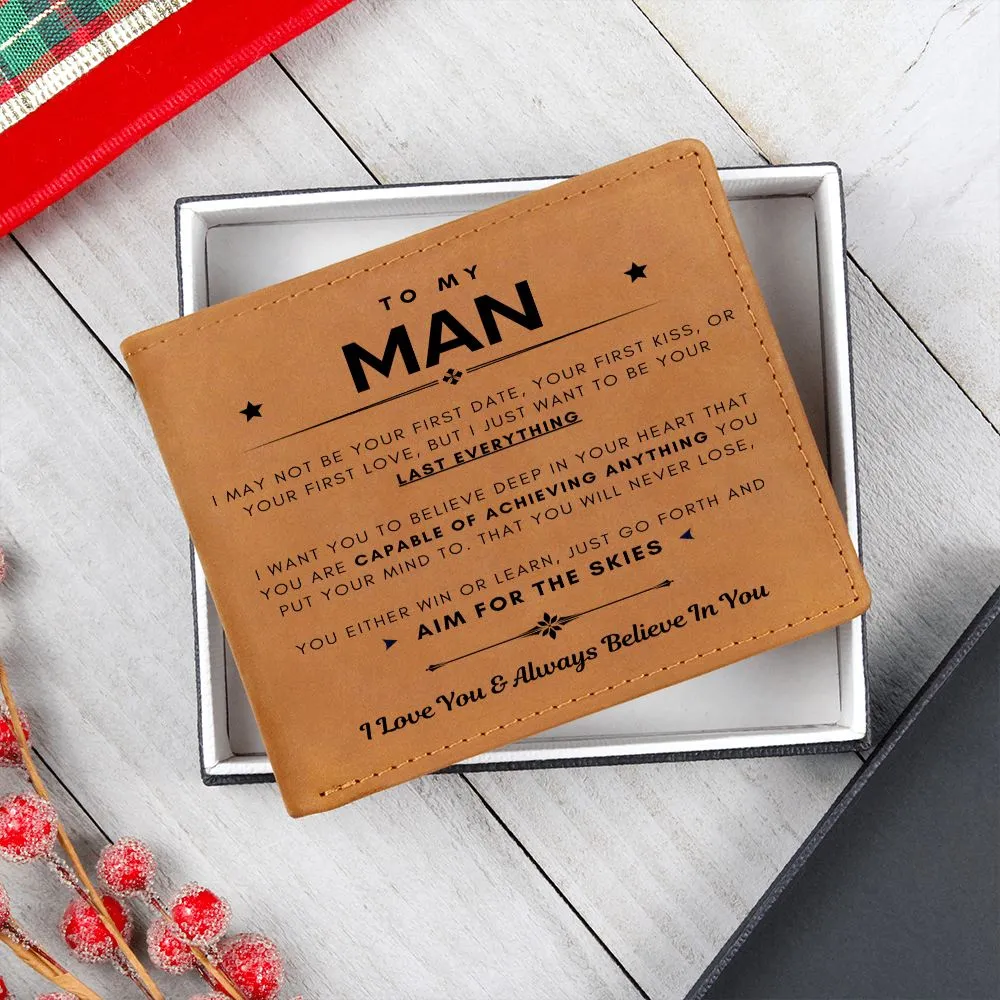 To My Man, You Are Capable Of Achieving Anything (Leather Wallet)