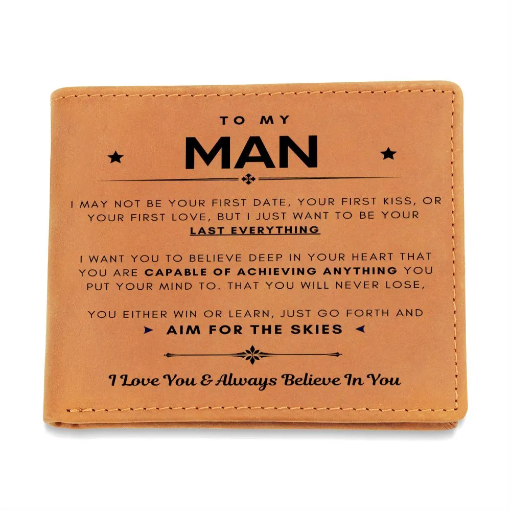 To My Man, You Are Capable Of Achieving Anything (Leather Wallet)