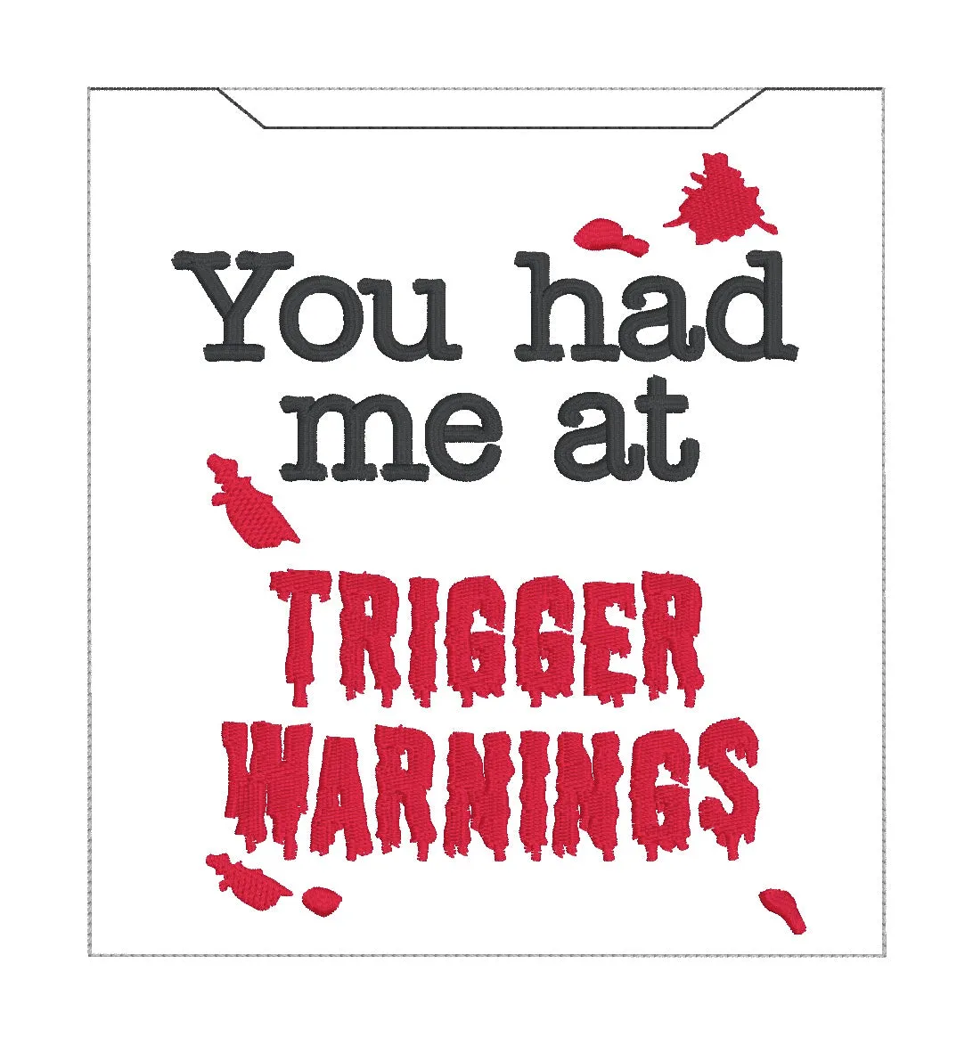 Trigger Warnings reader sleeve (3 sizes included) machine embroidery design DIGITAL DOWNLOAD